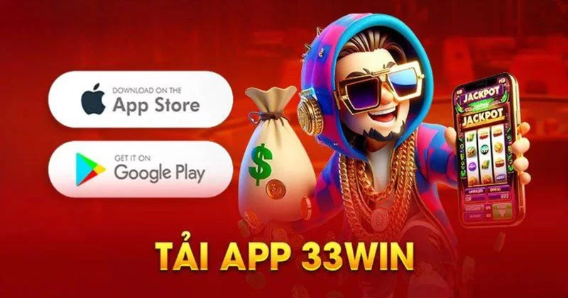 Hướng dẫn tải app 33win